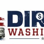 Dirty Washington - Following the Money Trail Behind U.S. Politics